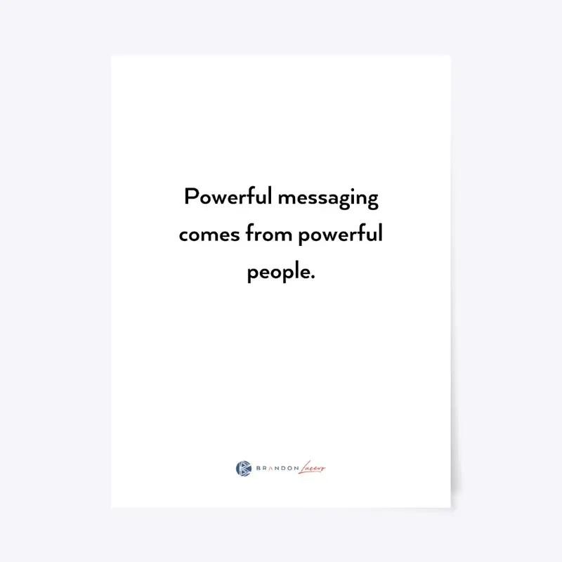 Powerful Messaging, Powerful People
